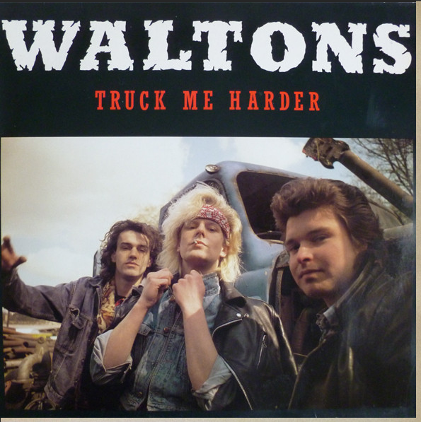 The Waltons - Truck me Harder
