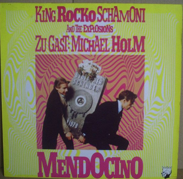 King Rocko Schamoni - Michael Holm - Mendocino